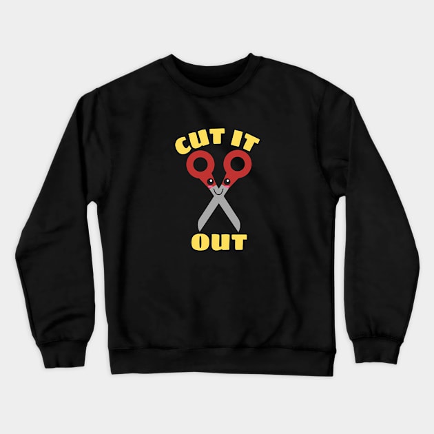 Cut It Out - Cute Scissor Pun Crewneck Sweatshirt by Allthingspunny